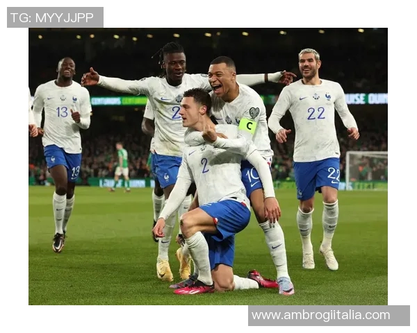 法国与爱尔兰足球赛盘口分析及投注建议解析