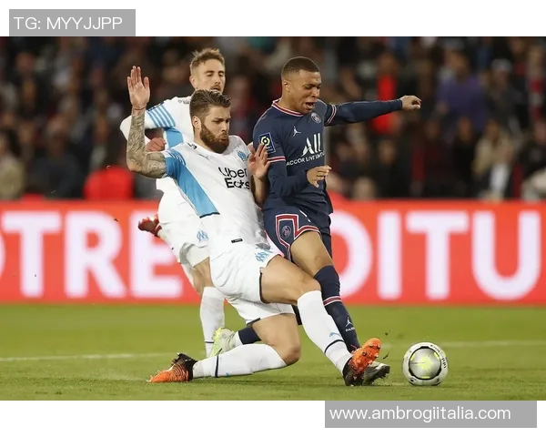 马赛主场迎战巴黎圣日门争夺法甲冠军荣耀的关键之战